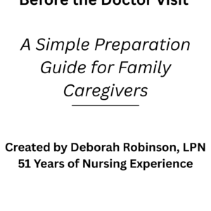 Before the Doctor Visit: A Simple Preparation Guide for Family Caregivers