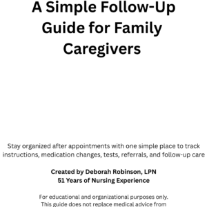After the Doctor Visit: A Simple Follow-Up Guide for Family Caregivers